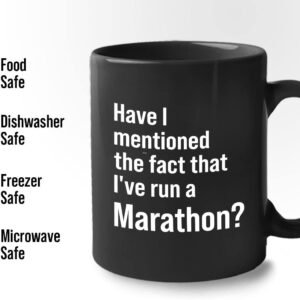 Runner Coffee Mug 11oz Black - I've Run a Marathon - Runner Running Marathon Run...