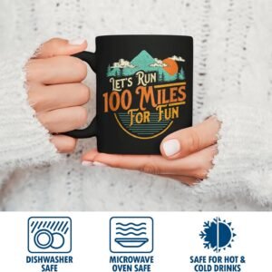 Let's Run 100 Miles For Fun - 50k Ultramarathon Trail Runner Cups Black Coffee M...