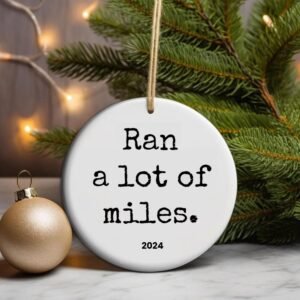 Ran A Lot of Miles Christmas Ornament 2024, Cross Country Gift, Running Gifts, M...